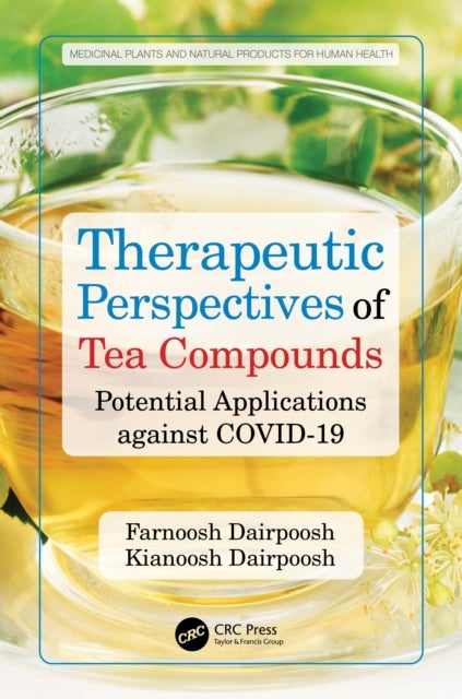 Therapeutic Perspectives of Tea Compounds - Potential Applications against COVID-19