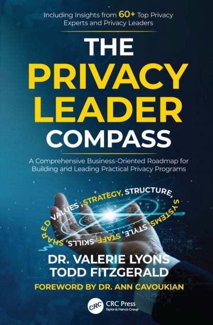 The Privacy Leader Compass - A Comprehensive Business-Oriented Roadmap for Building and Leading Practical Privacy Programs