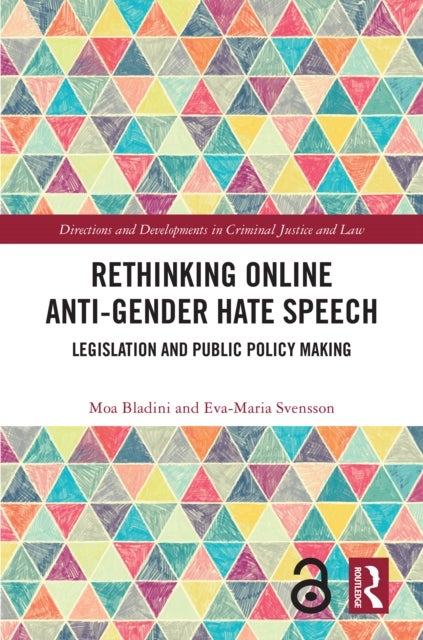 Rethinking Online Anti-Gender Hate Speech - Legislation and Public Policy Making