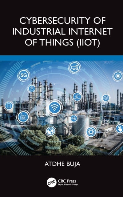 Cybersecurity of Industrial Internet of Things (IIoT)