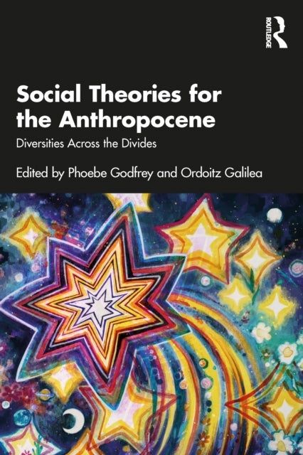Social Theories for the Anthropocene - Diversities Across the Divides