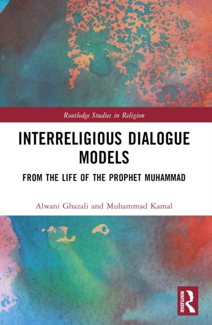 Interreligious Dialogue Models - From the Life of the Prophet Muhammad