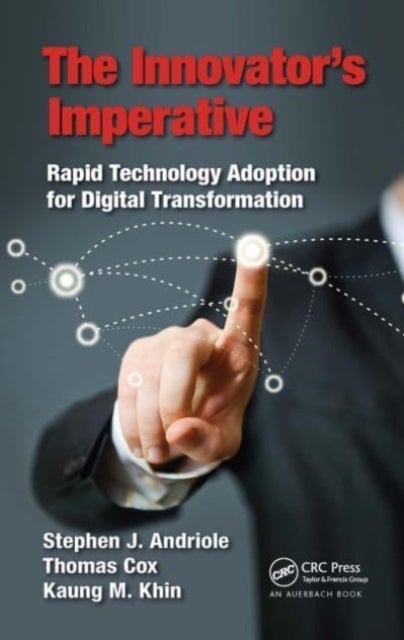 The Innovator’s Imperative - Rapid Technology Adoption for Digital Transformation