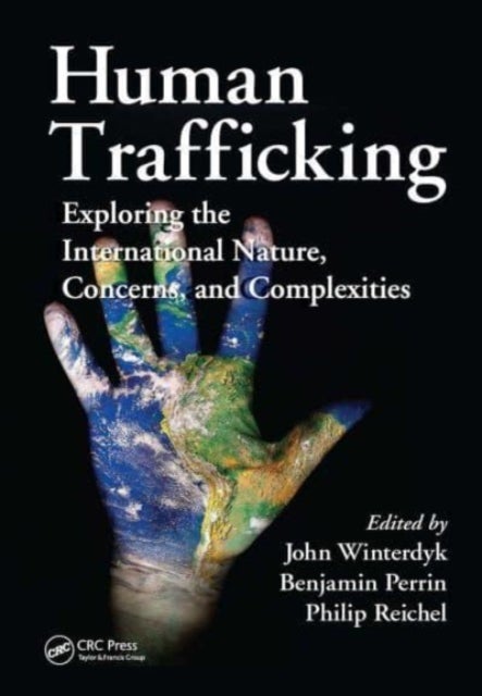 Human Trafficking - Exploring the International Nature, Concerns, and Complexities