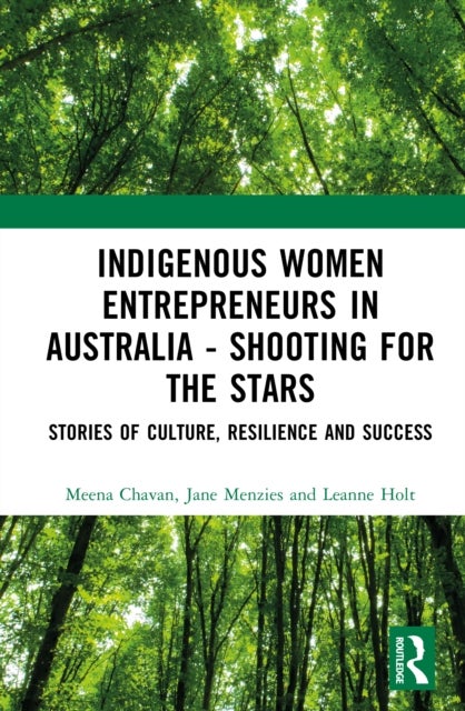 Indigenous Women Entrepreneurs in Australia - Shooting for the Stars - Stories of Culture, Resilience and Success