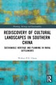 Rediscovery of Cultural Landscapes in Southern China