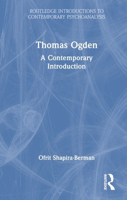 Thomas Ogden - A Contemporary Introduction
