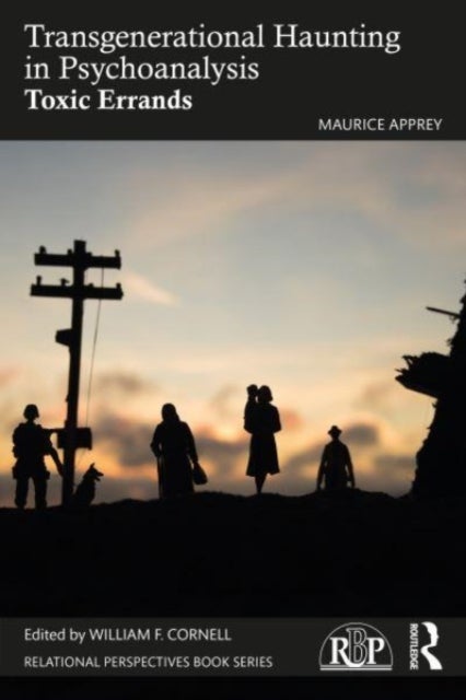 Transgenerational Haunting in Psychoanalysis - Toxic Errands