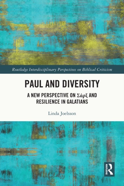 Paul and Diversity - A New Perspective on Sa?? and Resilience in Galatians