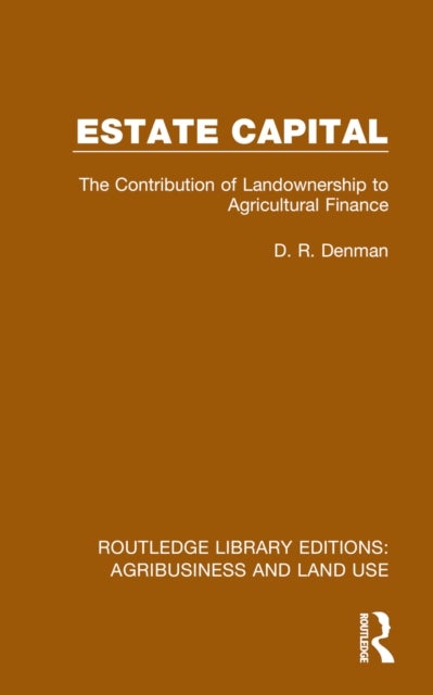 Estate Capital - The Contribution of Landownership to Agricultural Finance
