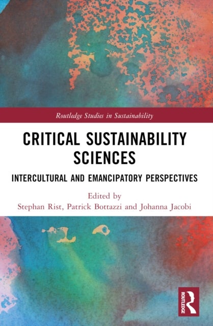 Critical Sustainability Sciences - Intercultural and Emancipatory Perspectives