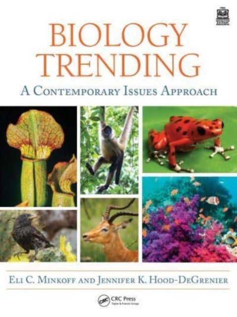 Biology Trending - A Contemporary Issues Approach