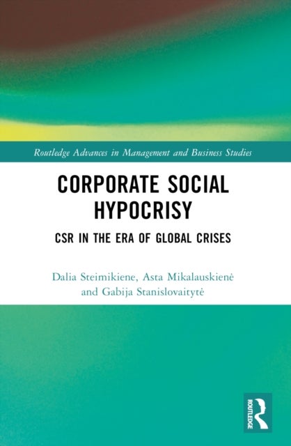 Corporate Social Hypocrisy - CSR in the Era of Global Crises