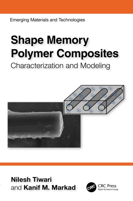 Shape Memory Polymer Composites - Characterization and Modeling