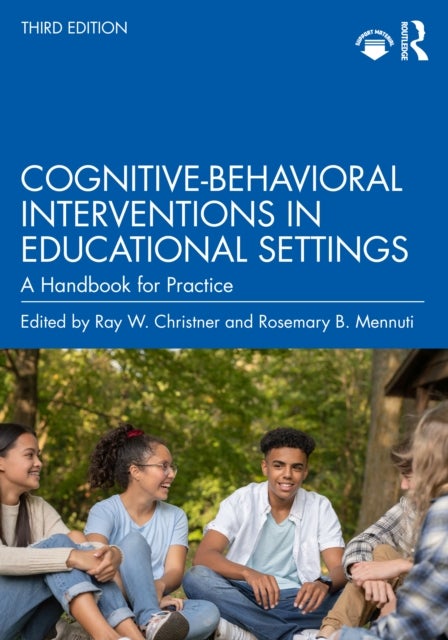 Cognitive-Behavioral Interventions in Educational Settings - A Handbook for Practice