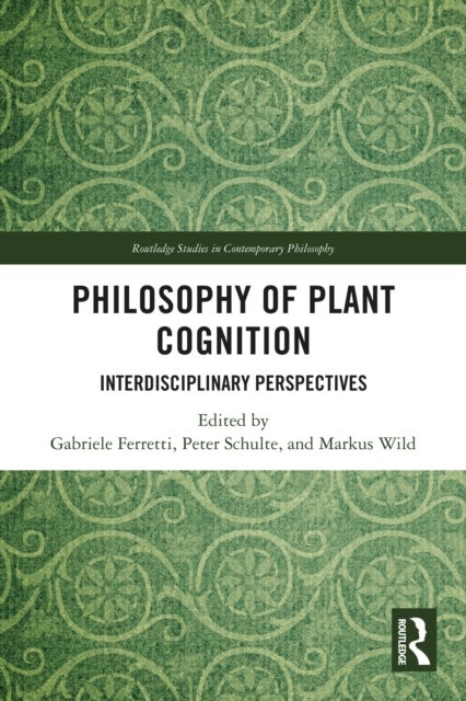 Philosophy of Plant Cognition - Interdisciplinary Perspectives