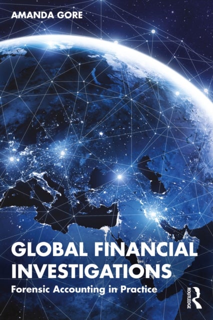 Global Financial Investigations - Forensic Accounting in Practice