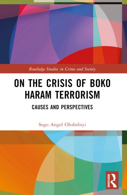 On the Crisis of Boko Haram Terrorism - Causes and Perspectives