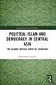 Political Islam and Democracy in Central Asia