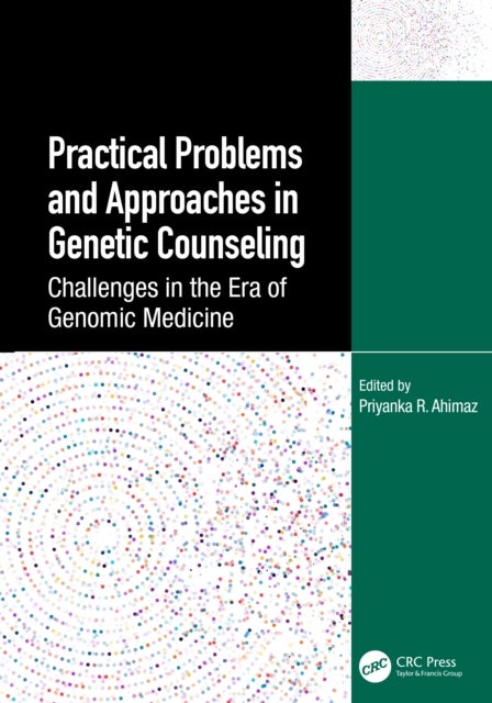 Practical Problems and Approaches in Genetic Counseling - Challenges in the Era of Genomic Medicine