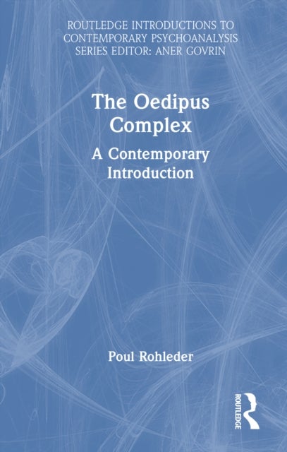 The Oedipus Complex - A Contemporary Introduction