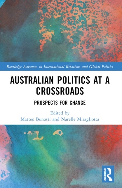 Australian Politics at a Crossroads - Prospects for Change
