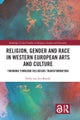 Religion, Gender and Race in Western European Arts and Culture