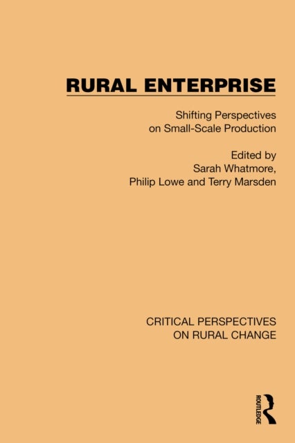 Rural Enterprise - Shifting Perspectives on Small Scale Production