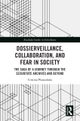 Dossierveillance, Collaboration, and Fear in Society