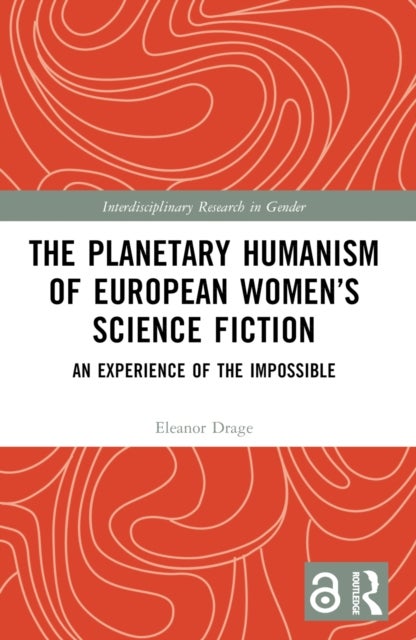 The Planetary Humanism of European Women’s Science Fiction