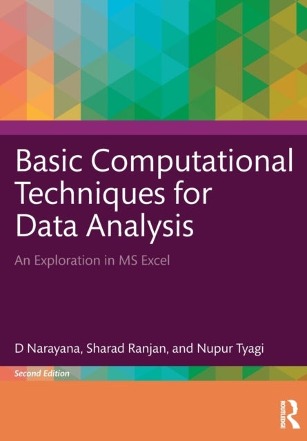 Basic Computational Techniques for Data Analysis - An Exploration in MS Excel