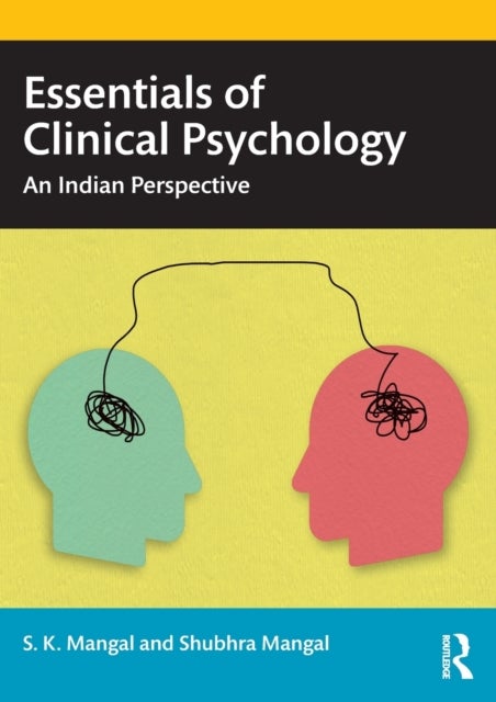 Essentials of Clinical Psychology - An Indian Perspective