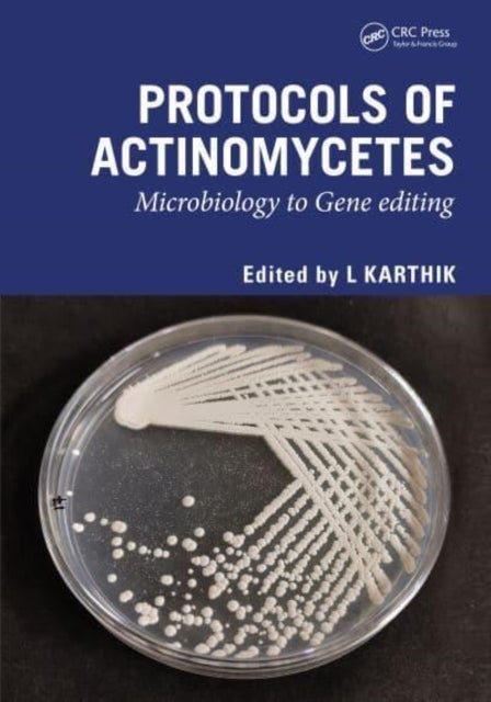 Protocols of Actinomycetes - Microbiology to Gene editing