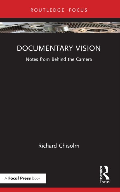 Documentary Vision - Notes from Behind the Camera