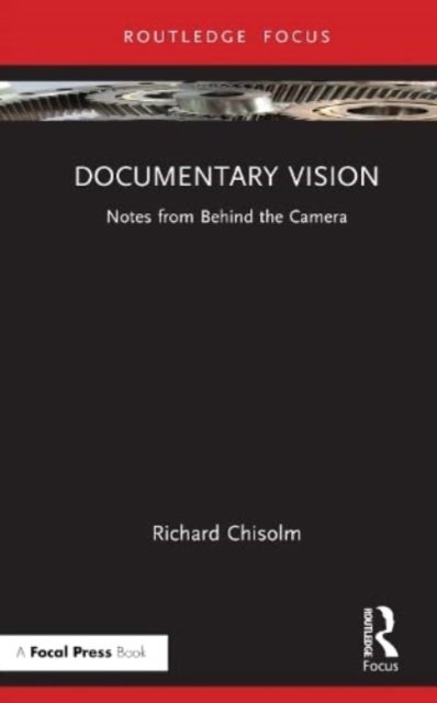 Documentary Vision - Notes from Behind the Camera