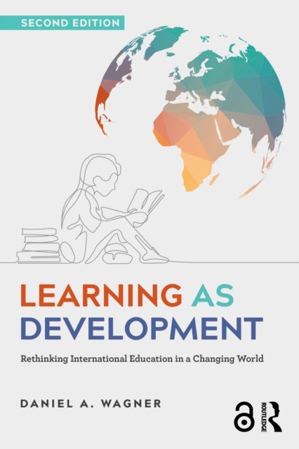 Learning as Development - Rethinking International Education in a Changing World