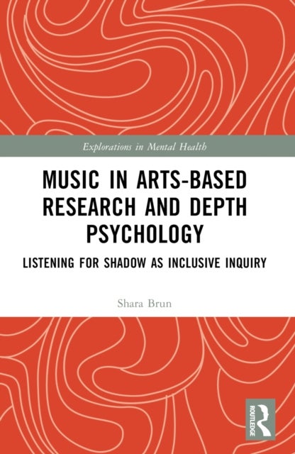 Music in Arts-Based Research and Depth Psychology - Listening for Shadow as Inclusive Inquiry