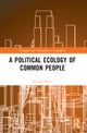 A Political Ecology of Common People