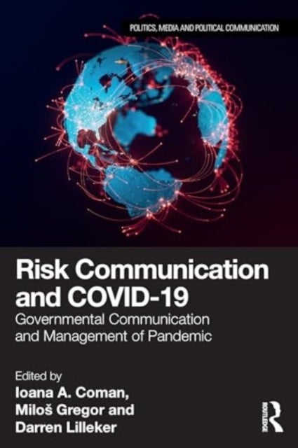 Risk Communication and COVID-19 - Governmental Communication and Management of Pandemic