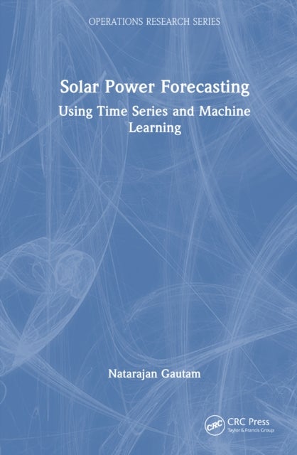 Solar Power Forecasting - Using Time Series and Machine Learning