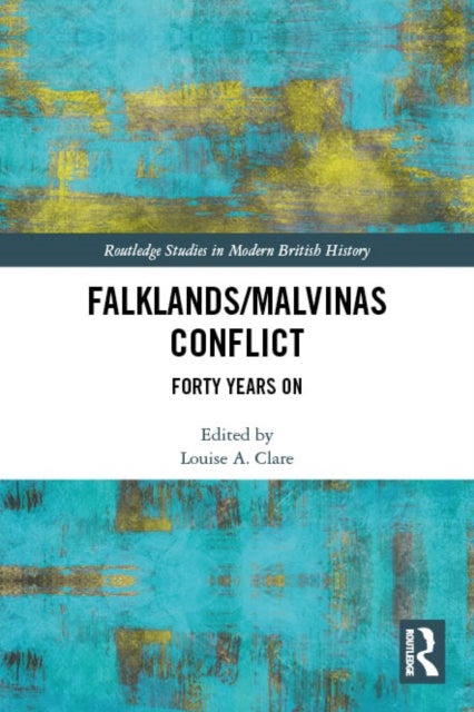 The Falklands/Malvinas Conflict - Forty Years On