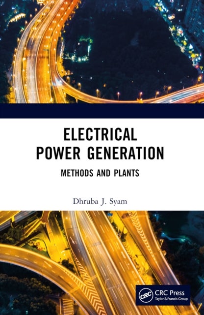 Electrical Power Generation - Methods and Plants