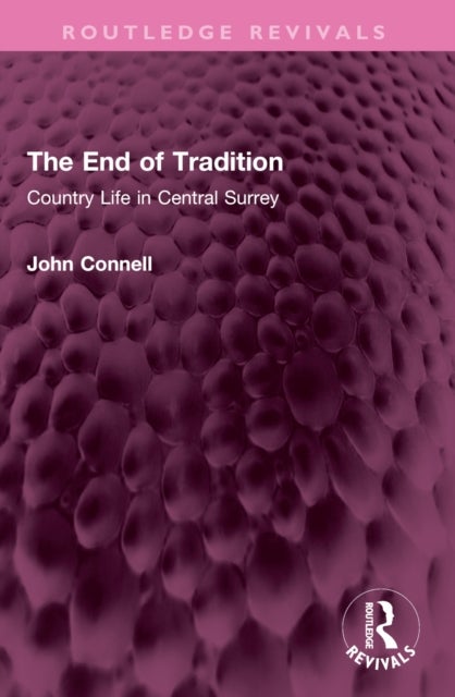 The End of Tradition - Country Life in Central Surrey