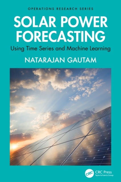Solar Power Forecasting - Using Time Series and Machine Learning