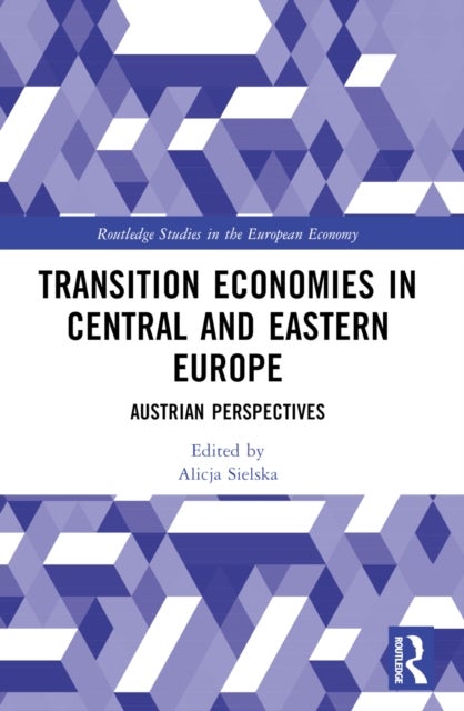 Transition Economies in Central and Eastern Europe - Austrian Perspectives