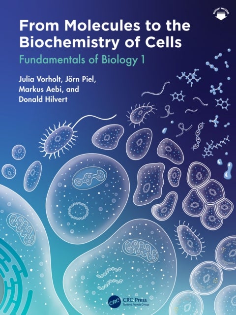 From Molecules to the Biochemistry of Cells - Fundamentals of Biology 1