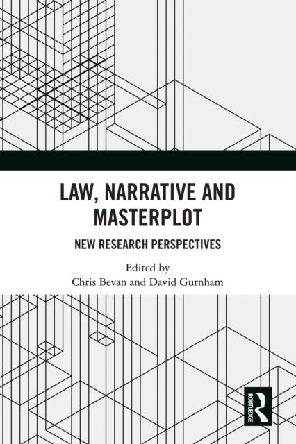 Law, Narrative and Masterplot - New Research Perspectives
