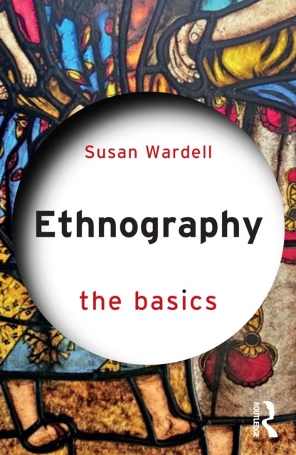 Ethnography - The Basics