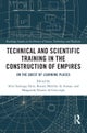 Technical and Scientific Training in the Construction of Empires