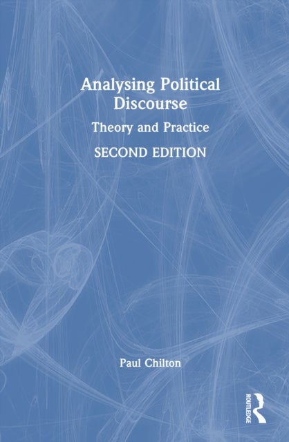 Analysing Political Discourse - Theory and Practice